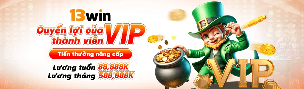 Quyền lợi của vip tại trang 13win333 com